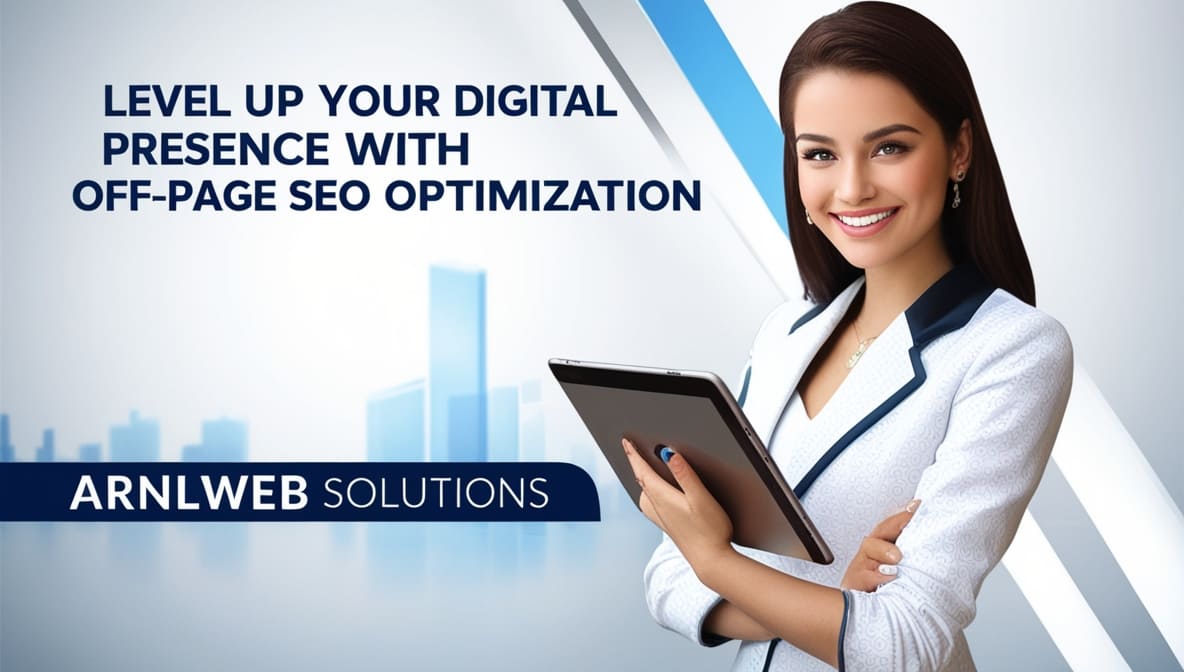 Level Up Your Digital Presence with Off-Page SEO Optimization