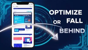 The Critical Role of Mobile Optimization for Websites